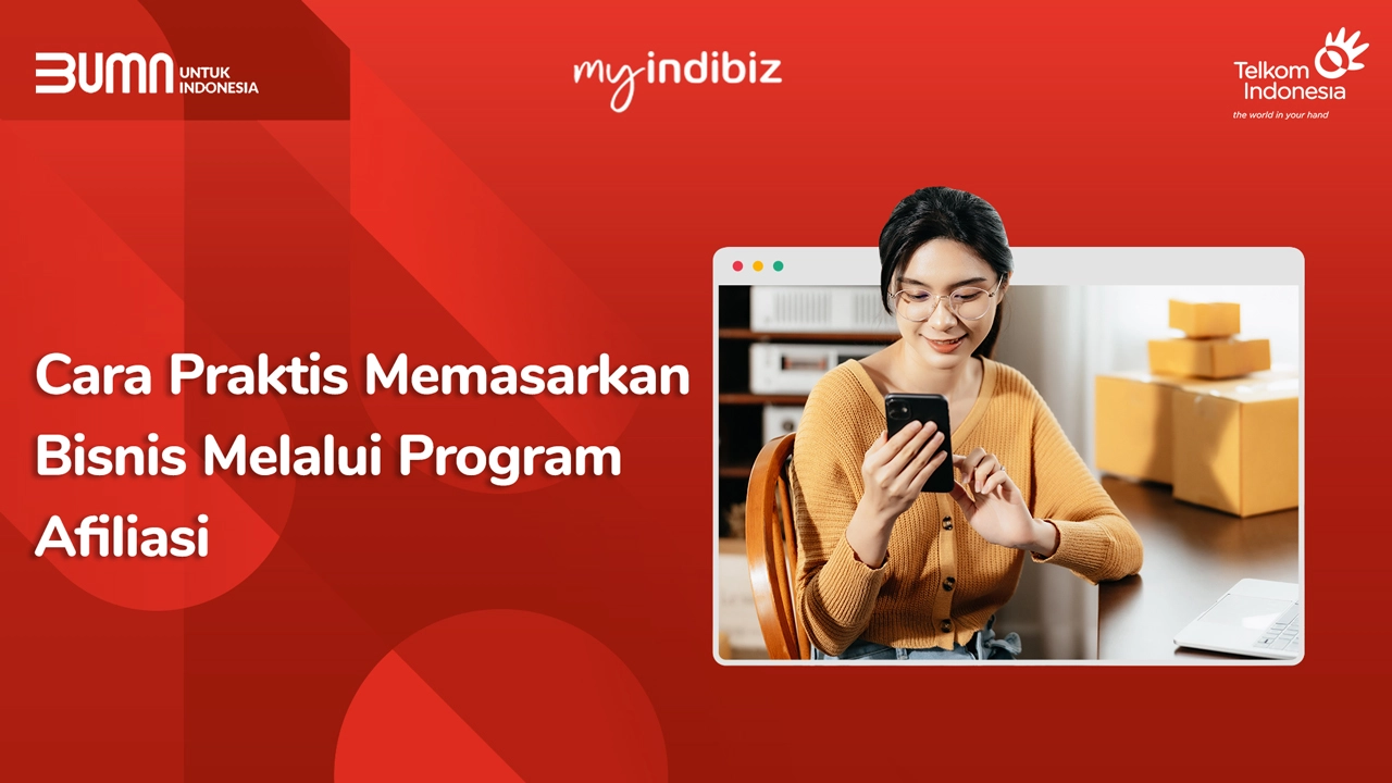 Cara Praktis Memasarkan Bisnis Melalui Program Afiliasi